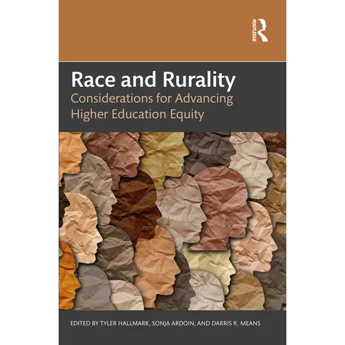 Race and Rurality: Considerations for Advancing Higher Education Equity