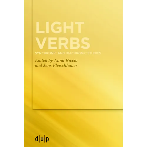 Light Verbs: Synchronic and Diachronic Studies