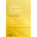 Light Verbs: Synchronic and Diachronic Studies