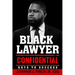 Black Lawyer Confidential: Keys to Success