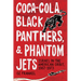 Coca-Cola, Black Panthers, and Phantom Jets: Israel in the American Orbit, 1967-1973
