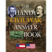 The Handy Civil War Answer Book