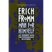 Man for Himself: An Inquiry Into the Psychology of Ethics