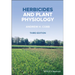 Herbicides and Plant Physiology