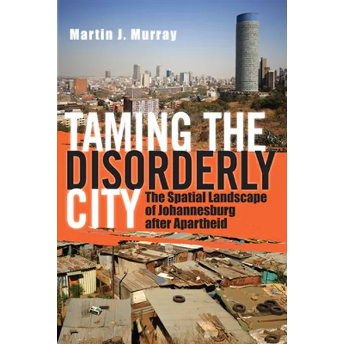 Taming the Disorderly City