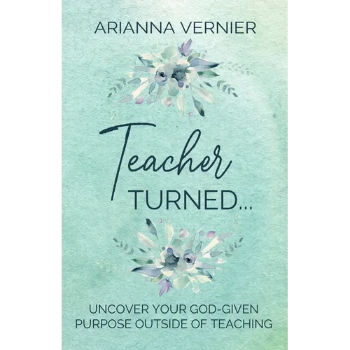 Teacher Turned...