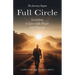 Full Circle: Learning to Live with Heart and Purpose