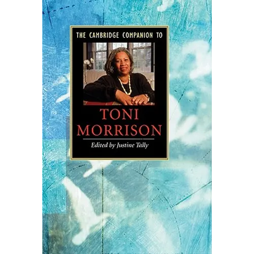 The Cambridge Companion to Toni Morrison