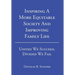 Inspiring A More Equitable Society And Improving Family Life: United We Succeed, Divided We Fail