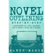 Novel Outlining: Step-by-Step 2 Manuscripts in 1 Book Essential Novel Outline, Novel Chapter Planning and Fiction Book Outlining Tricks Any Writer Can