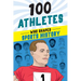 100 Athletes Who Shaped Sports History