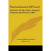 Nationalization Of Land: A Review Of Mr. Henry George's Progress And Poverty (1885)