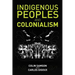 Indigenous Peoples and Colonialism: Global Perspectives