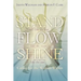 Stand, Flow, Shine: Caring for the Woman Within