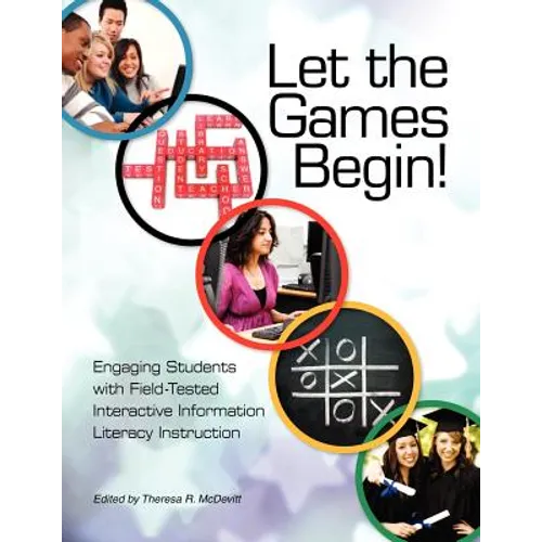 Let the Games Begin! Engaging Students with Interactive Information Literacy Instruction