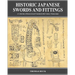Historic Japanese Swords and Fittings: A Collection of Restored and Translated 19th Century Manuscripts