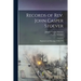 Records of Rev. John Casper Stoever: Baptismal and Marriage, 1730-1779