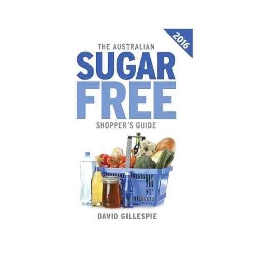 The 2016 Australian Sugar Free Shopper's Guide