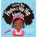 Dream Big: Peyton's Hip-Hop Adventure: A Quest for Music, Courage and Following Your Dreams (Petyon's Journeys)