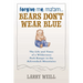 Forgive Me, Ma'am... Bears Don't Wear Blue