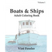 Boats & Ships: Adult Coloring Book, Volume 1: Boat and Ship Sketches for Coloring