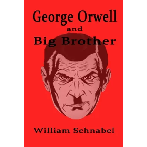 George Orwell and Big Brother