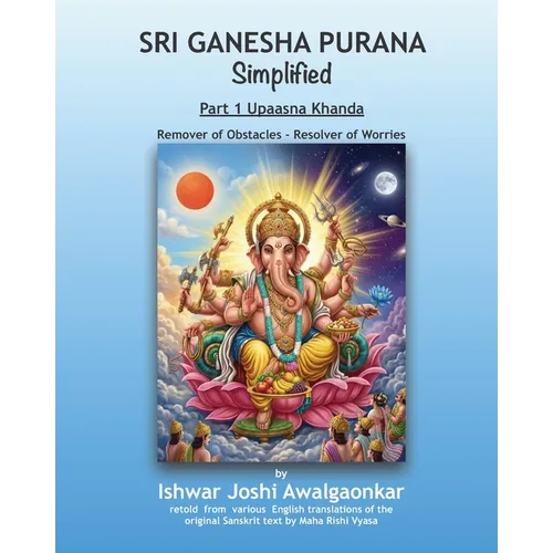 Sri Ganesha Purana - Simplified: Part 1 Upaasna Khanda