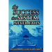 The Success System That Never Fails: The Science of Success Principles