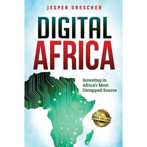 Digital Africa: Investing in Africa's Most Untapped Source