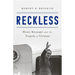 Reckless: Henry Kissinger and the Tragedy of Vietnam