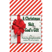 A Christmas Skit: God's Gift