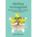 Healing Reimagined: Reconnecting Traditional Healing with Modern Medicine