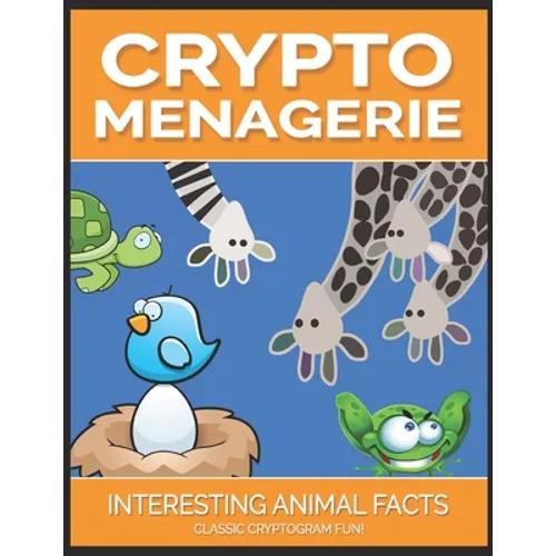 Crypto Menagerie: Interesting Animal Facts - Classic Cryptogram Fun!
