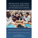 Promoting Equitable Classroom Practices in Higher Education: Approaches Beyond Curriculum