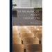 The Meaning of Adult Education