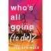 Who's All Going (to Die)?