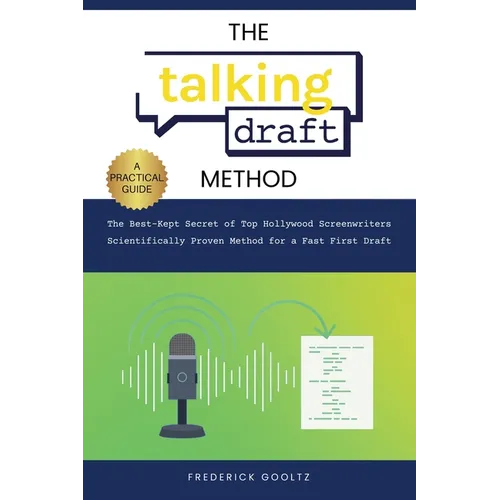 The Talking Draft Method: Hollywood's Secret for a Fast First Draft