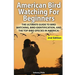 American Bird Watching for Beginners: The Ultimate Guide to Bird Watching, Bird Identification, and the Top Bird Species in America