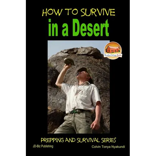 How to Survive in a Desert