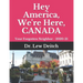 Hey America, We're Here, CANADA: Your Forgotten Neighbor - 2020-21