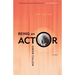 Being an Actor, Revised and Expanded Edition