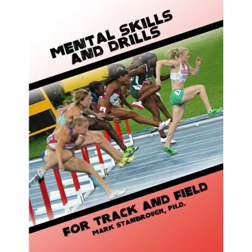 Mental Skills and Drills for Track And Field