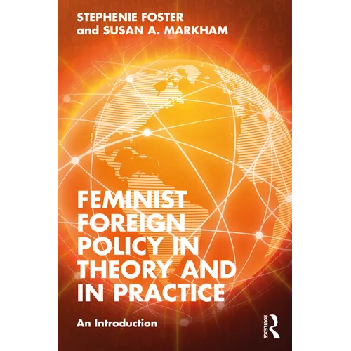 Feminist Foreign Policy in Theory and in Practice: An Introduction