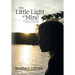 This Little Light of Mine: A father's memoir on his daughter's brief but deeply significant life