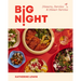 Big Night: Dinners, Parties & Dinner Parties - A Cookbook