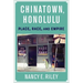 Chinatown, Honolulu: Place, Race, and Empire