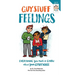 Guy Stuff Feelings: Everything You Need to Know about Your Emotions