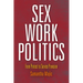 Sex Work Politics: From Protest to Service Provision