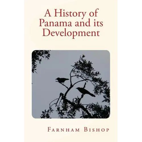 A History of Panama and its Development