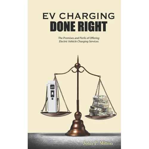 EV Charging Done Right: The Promises and Perils of Offering Electric Vehicle Charging Services